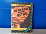 Cumpara ieftin Robert Barnard - Iubirea care ucide / C26