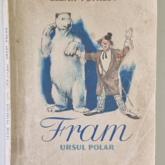 FRAM , URSUL POLAR , ilustratii de N. POPESCU , de CEZAR PETRESCU , 1955 , EDITIE BROSATA , PREZINTA URME DE UZURA