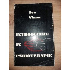 Introducere in psihoterapie- Ion Vianu
