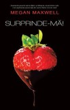 Surprinde-ma! - Megan Maxwell