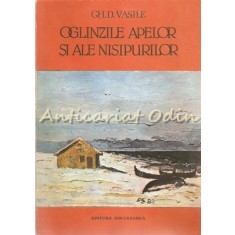 Onglinzile Apelor Si Ale Nisipurilor - Gh. D. Vasile