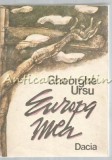 Europa Mea - Gheorghe Ursu