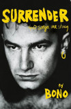 Surrender - Hardcover - Bono - Penguin Books Ltd