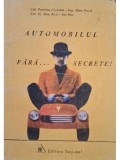Dumitru Ciobotea - Automobilul fara... secrete! (Editia: 1997)