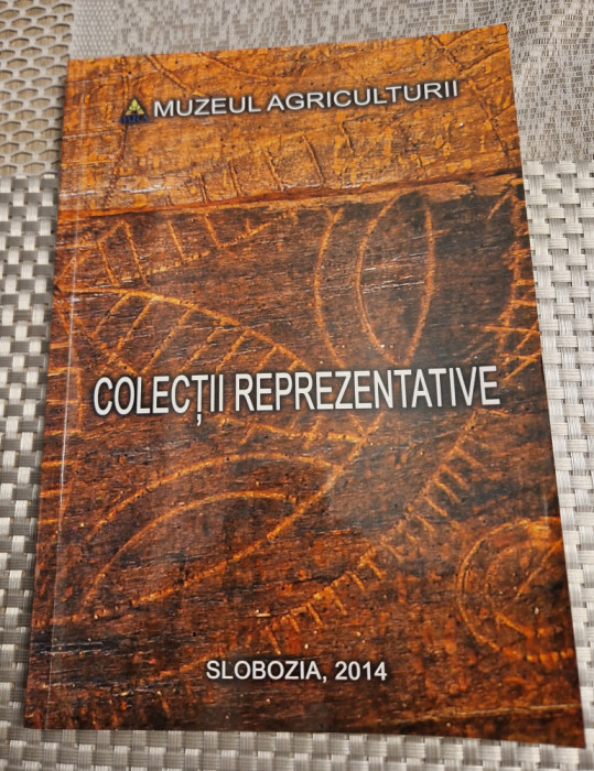 Colectii reprezentative Muzeul agriculturii Gh. Petre