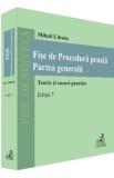 Fise de procedura penala. Partea generala Ed.7 - Mihail Udroiu