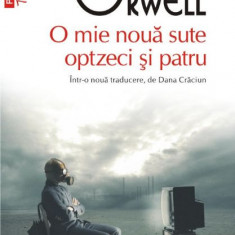 O mie noua sute optzeci si patru – George Orwell