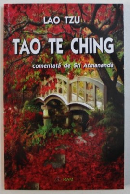 TAO TE CHING de LAO TZU , comentata de SRI ATMANANDA , 2012 foto