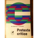 PRETEXTE CRITICE-EUGENIA TUDOR-232058