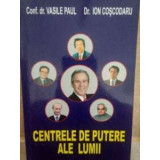 Vasile Paul - Centrele de putere ale lumii