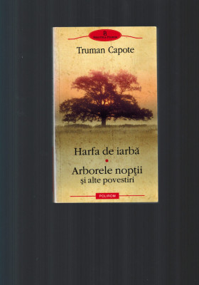 Truman Capote - Harfa de iarba, Arborele noptii si alte povestiri foto