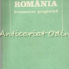 Romania. Prezentare Geografica - Ioan Sandru, Vasile Cucu