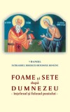 Foame şi sete după Dumnezeu - &icirc;nţelesul şi folosul postului - Paperback brosat - Basilica