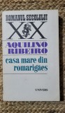 Casa mare din Romarigaes- Aquilino Ribeiro, Larousse