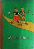 Meine Fibel, Abecedar German Clasic, Peter Engel &amp; Theo Schreiber, Ernst Klett Verlag, Anii '50-'60, Coperta Brosata