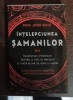 Jose Ruiz - Intelepciunea samanilor