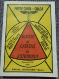 Glosse si cartrene in autoironii - PETRE CHIVA - COADA, VOLUMUL XXIX, 2000, 324p