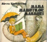 Cumpara ieftin Mama mamutilor mahmuri - Mircea Santimbreanu, Editura Ion Creanga 1983, Carte Copii Povesti Romana Clasic Coperta Cartonata