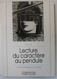 LECTURE DU CARACTERE AU PENDULE , RADIESTHESIE HUMAINE , 1991