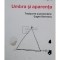 Andres Sanchez Robayna - Umbra si aparenta (semnata) (Editia: 2012)