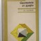 GEOMETRIA IN SPATIU , MANUAL PENTRU CLASA A X - A de N. N. MIHAILEANU ... C. IONESCU - TIU , 1967