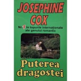 Josephine Cox - Puterea dragostei (Editia: 2005)