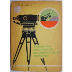 Trasarea lucrarilor de imbunatatiri funciare &ndash; Marian Radulescu