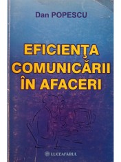 Dan Popescu - Eficienta comunicarii in afaceri (Editia: 2003)