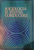 SOCIOLOGIA SI STIINTA CONDUCERII