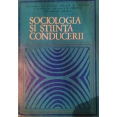 SOCIOLOGIA SI STIINTA CONDUCERII