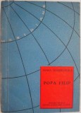 Cumpara ieftin Popa Filip - Maria Dombrowska (Roman) - Carte Beletristica