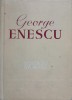George Enescu. Viața &icirc;n Imagini - Andrei Tudor (1961) - Carte Arta Muzicală, Biografie ilustrată