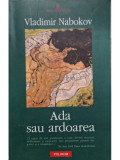 Vladimir Nabokov - Ada sau ardoarea (editia 2004)