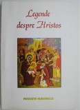 Cumpara ieftin Legende despre Hristos - Augusta Rubenescu, Carte Crestinism