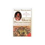God's Secretaries: The Making of the King James Bible
