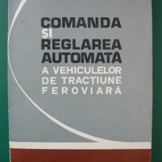 POPA - COMANDA SI REGLAREA AUTOMATA A VEHICULELOR DE TRACTIUNE FEROVIARA - 1974