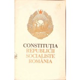 CONSTITUTIA REPUBLICII SOCIALISTE ROMANIA-Autor necunoscut-367372