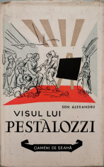 Visul lui Pestalozzi - Sen Alexandru foto