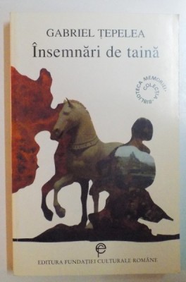 INSEMNARI DE TAINA de GABRIEL TEPELEA , 1997 foto