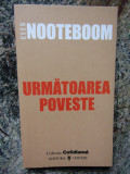 Cees Nooteboom - Următoarea poveste