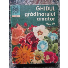 St. Balanescu - Ghidul gradinarului amator vol 4 (editia 1977)