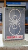 Cumpara ieftin Probleme de Fizica pentru Liceu - Maican, Tanase, Atanasiu - Carte Didactica Pedagogica 1969