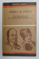 HOREA SI IANCU IN TRADITIILE SI CANTECELE POPORULUI , editie de OVIDIU BIRLEA si IOAN SERB , 1972 foto