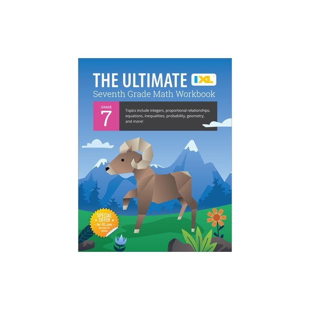 The Ultimate Grade 7 Math Workbook (IXL Workbooks)