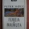 Peter Hoeg - Femeia si maimuta