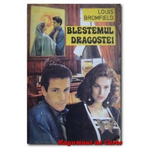 Louis Bromfield - Blestemul dragostei foto