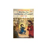 Who Was the Girl Warrior of France?: Joan of Arc: A Who HQ Graphic Novel