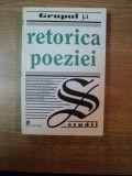 RETORICA POEZIEI , LECTURA LITERARA , LECTURA TABULARA de JACQUES DUBOIS , FRANCAIS EDELINE , JEAN MARIE KLINKENBERG , PHILIPE MINGUET , Bucuresti 199