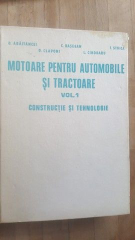 Motoare pentru automobile si tractoare 1+2- C. Hasegan, I. Stoica