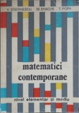 MATEMATICI CONTEMPORANE NIVEL ELEMENTAR SI MEDIU-V. STEFANESCU, M. ENACHE, T. POPA